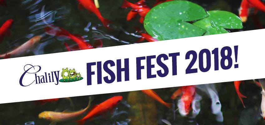 Fish Fest 2018 of Chalily – Saturday, May 19 & Sunday, May 20