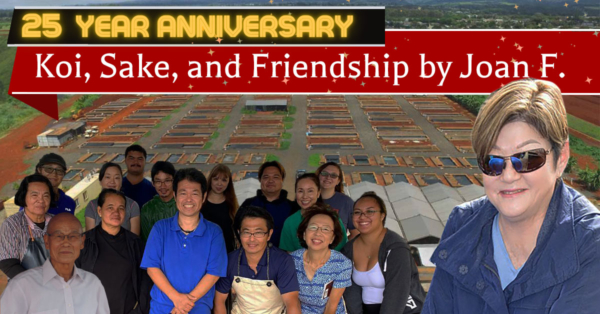 Customer Story: Joan F.: “Koi, Sake, and Friendship; My Life with Kodama Koi Farm”